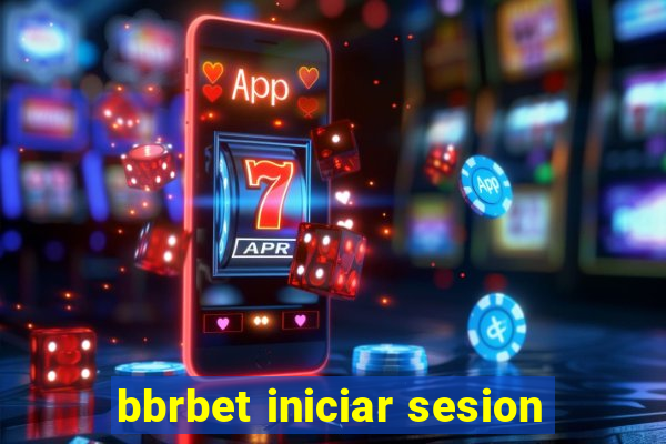 bbrbet iniciar sesion